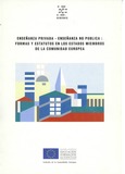 Enseñanza privada - enseñanza no pública: formas y estatutos en los estados miembros de la comunidad europea