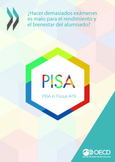 PISA in Focus 79. ¿Hacer demasiados exámenes es malo para el rendimiento y el bienestar del alumnado?