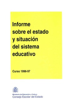 Informe sobre el estado y situación del sistema educativo. Curso 1996-1997
