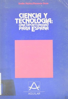 Ciencia y Tecnología: una oportunidad para España