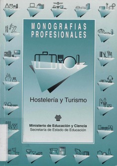 Hostelería y turismo. Monografías profesionales