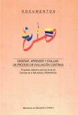 Enseñar, aprender y evaluar: un proceso de evaluación continua. Propuesta didáctica para las áreas de ciencias de la naturaleza y matemáticas