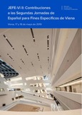 JEFE-Vi II: Contribuciones a las Segundas Jornadas de Español para Fines Específicos de Viena. Viena, 17 y 18 de mayo de 2019