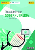 Gida didaktikoa. Gobernu Irekia. Batxilergoa