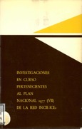 Investigaciones en curso pertenecientes al Plan Nacional 1977 ( VII ) de la red INCIE-ICEs