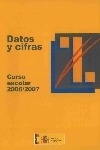 Datos y cifras. Curso escolar 2006/2007