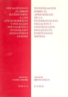 Investigación sobre el aprendizaje de la interrogación, negación y contracción inglesas en enseñanzas medias