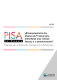 PISA in Focus 113. ¿Están preparados los jóvenes de 15 años para enfrentarse a las noticias falsas y a la desinformación?