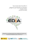 Proyecto EDIA nº 15. ¿Viajamos por España con Arcgis? Educación Secundaria