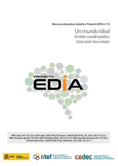 Proyecto EDIA nº 14. ¿Cómo sería tu mundo ideal? Educación Secundaria.