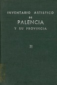 Inventario artístico de Palencia y su provincia II
