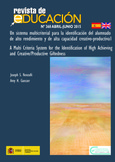 Un sistema multicriterial para la identificación del alumnado de alto rendimiento y de alta capacidad creativo-productiva = A Multi Criteria System for the Identification of High Achieving and Creative/Productive Giftedness