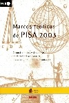 Marcos teóricos de PISA 2003. Conocimientos y destrezas en matemáticas, lectura, ciencias y solución de problemas