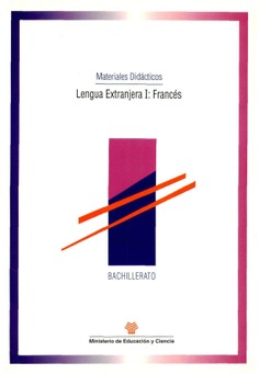 Lengua extranjera I: francés. Materiales didácticos. Bachillerato