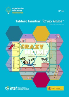 Experiencias educativas inspiradoras Nº 46. Tablero familiar "Crazy Home". La Educación Física en casa