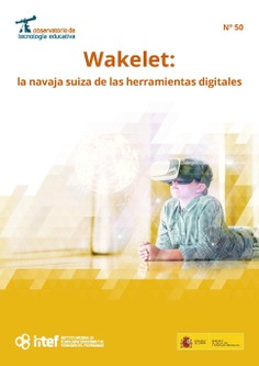 Observatorio de Tecnología Educativa n.º 50. Wakelet: la navaja suiza de las herramientas digitales