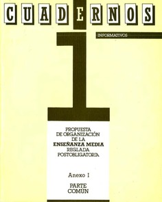 Propuesta de organización de la enseñanza media reglada postobligatoria. Anexo I. Parte común