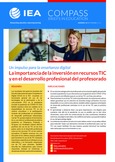 IEA Compass. Briefs in Education 18. Un impulso para la enseñanza digital. La importancia de la inversión en recursos TIC y en el desarrollo profesional del profesorado