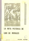 La ruta pictórica de Luís de Morales