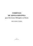 Currículo de lengua española para secciones bilingües en Rusia. Segundo curso