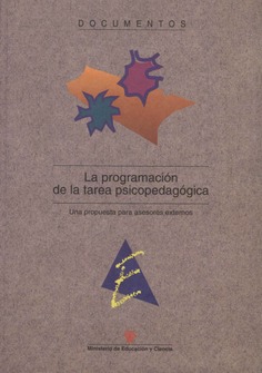 La programación de la tarea psicopedagógica. Una propuesta para asesores externos