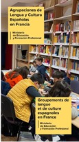 Agrupaciones de Lengua y Cultura Españolas en Francia = Groupements de Langue et de Culture Espagnoles en France