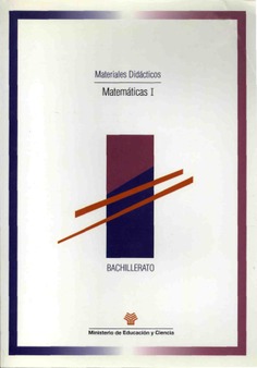 Matemáticas I. Materiales didácticos. Bachillerato