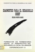 Formación de formadores desde la perspectiva del desarrollo local en Aragón. Experiencia nº 13. Diagnóstico para el desarrollo CODEF. Delicias de nuestro barrio