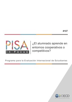 PISA in Focus 107. ¿El alumnado aprende en entornos cooperativos o competitivos?