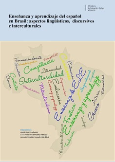 Enseñanza y aprendizaje del español en Brasil: aspectos lingüísticos, discursivos e interculturales