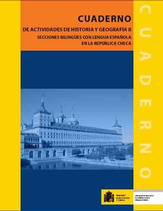 Cuaderno de actividades de historia y geografía II. Secciones bilingües con lengua española en la República Checa