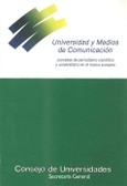 Universidad y medios de comunicación. Jornadas de periodismo científico y universitario en el marco europeo