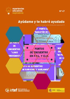 Experiencias educativas inspiradoras Nº 47. Ayúdame y te habré ayudado. Proyecto transversal de Orientación Laboral en F.P