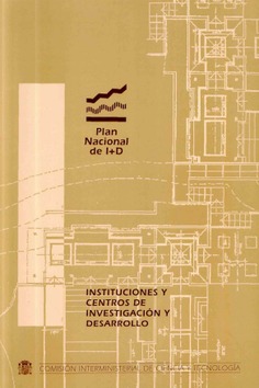 Instituciones y centros de investigación y desarrollo. Plan nacional de I+D