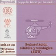 Segmentación silábica y fonológica (SIFO). Guía de uso. Programas del profesor. Proyecto LAO (Logopedia Asistida por Ordenador)