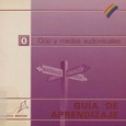 Ocio y medios audiovisuales (0). Guía de aprendizaje