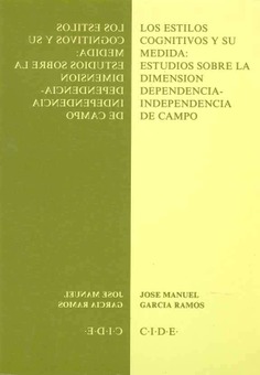 Los estilos cognitivos y su medida: estudios sobre la dimensión dependencia-independencia de campo