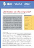 Policy Brief 12. ¿Dónde están las niñas inmigrantes?