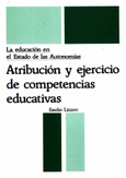 Atribución y ejercicio de competencias educativas. La educación en el estado de las autonomías