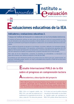 Apuntes del Instituto de Evaluación. Resumen informativo nº 6. Evaluaciones educativas de la IEA Apuntes del Instituto de Evaluación. Resumen informativo nº 6. Evaluaciones educativas de la IEA