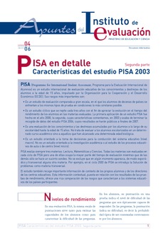Apuntes del Instituto de Evaluación. Resumen informativo nº 4. PISA en detalle. Características del estudio PISA 2003. (Segunda parte)