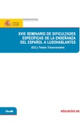 Actas del XVIII seminario de dificultades específicas de la enseñanza del español a lusohablantes. ELE y temas transversales