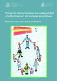 Proyecto conocimiento de la seguridad y la defensa en los centros educativos. Materias curriculares. Educación primaria