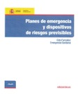 Planes de emergencia y dispositivos de riesgos previsibles. Ciclo formativo: Emergencias Sanitarias