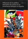 Influencia de la política educativa de centro en la enseñanza bilingüe en España