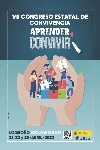 VII Congreso estatal de convivencia "Aprender a Convivir". Libro de actas