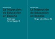 La Inspección de Educación en España. Hasta aquí hemos llegado (I) y Negro sobre blanco (II)