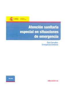 Atención sanitaria inicial en situaciones de emergencia. Ciclo formativo: Emergencias Sanitarias