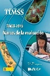 TIMSS 2015. Marcos de la evaluación