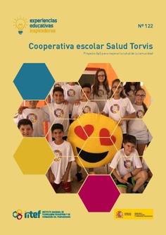 Experiencias educativas inspiradoras Nº 122. Cooperativa escolar Salud Torvis. Proyecto ApS para mejorar la salud de la comunidad